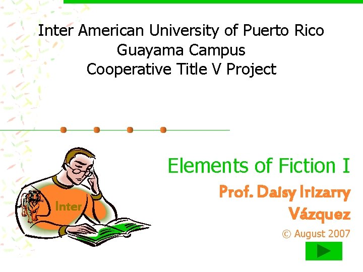 Inter American University of Puerto Rico Guayama Campus Cooperative Title V Project Elements of