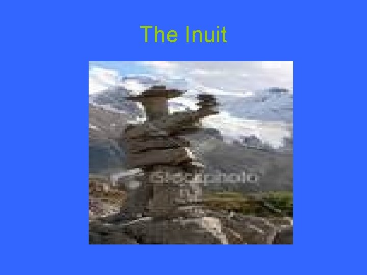 The Inuit 