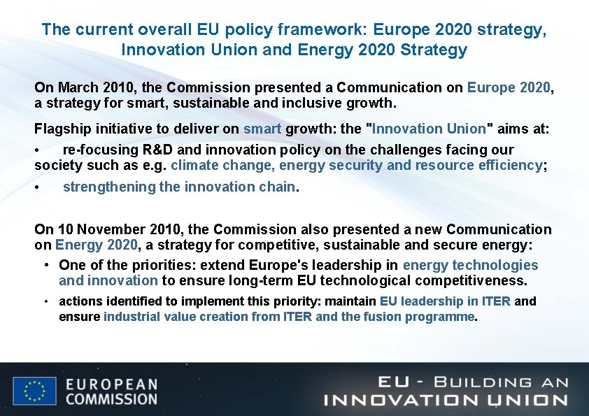 The current overall EU policy framework Europe 2020