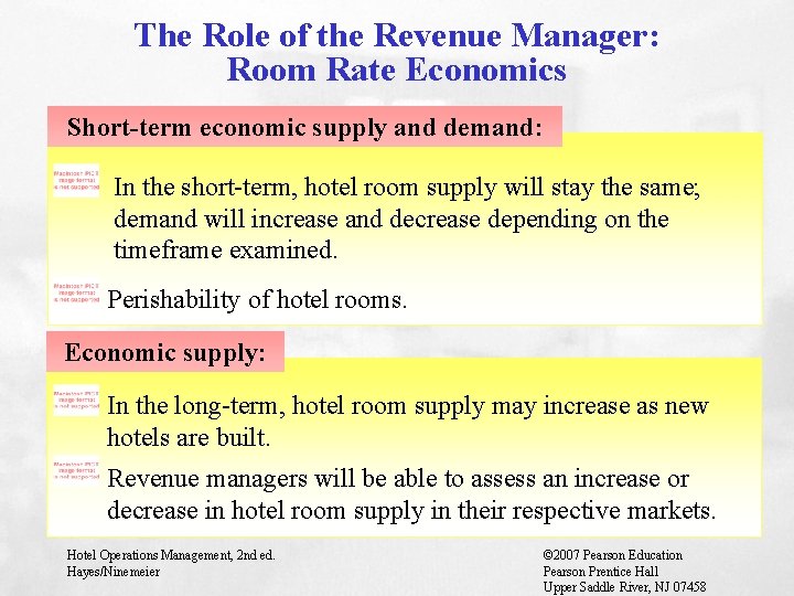 The Role of the Revenue Manager: Room Rate Economics Short-term economic supply and demand: