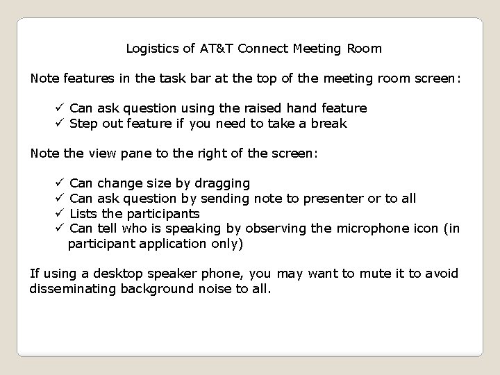Logistics of AT&T Connect Meeting Room Note features in the task bar at the