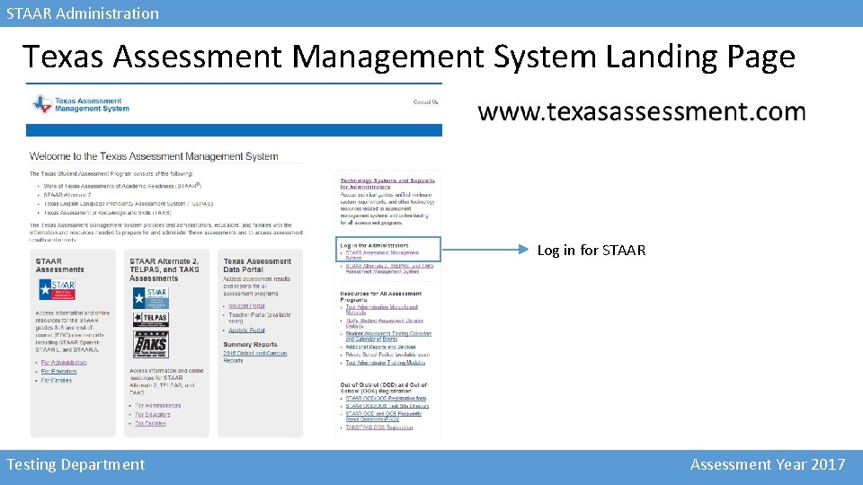 STAAR Administration Texas Assessment Management System Landing Page Log in for STAAR Testing Department