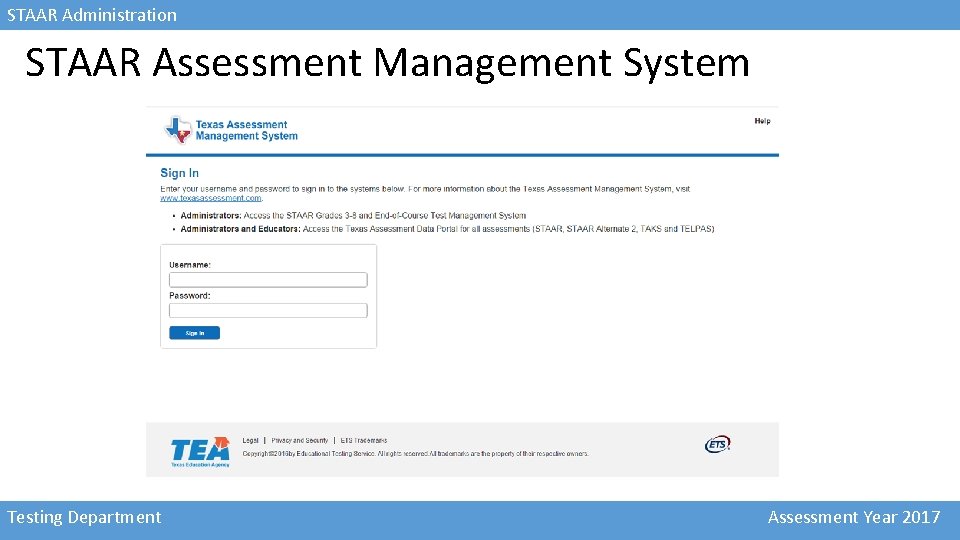 STAAR Administration STAAR Assessment Management System Testing Department Assessment Year 2017 