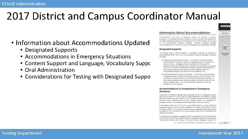 STAAR Administration 2017 District and Campus Coordinator Manual • Information about Accommodations Updated (DCCM