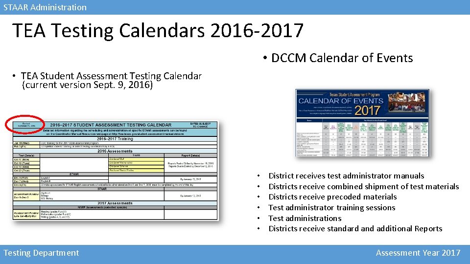 STAAR Administration TEA Testing Calendars 2016 -2017 • DCCM Calendar of Events • TEA