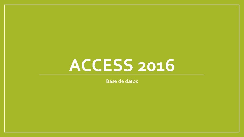 ACCESS 2016 Base de datos 