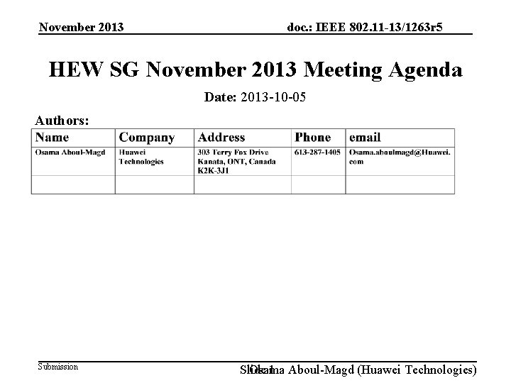November 2013 doc. : IEEE 802. 11 -13/1263 r 5 HEW SG November 2013