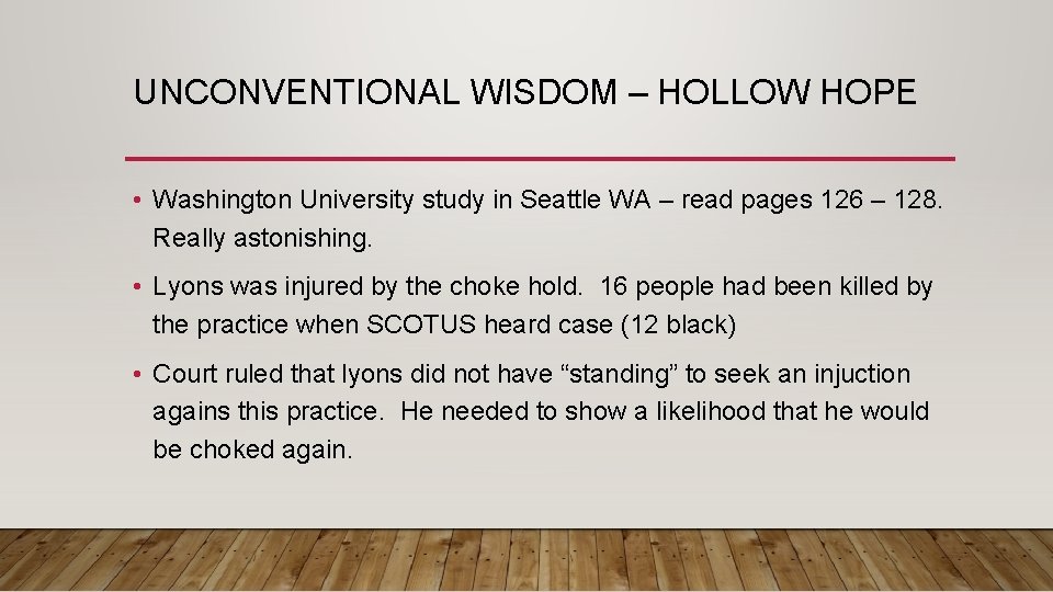 UNCONVENTIONAL WISDOM – HOLLOW HOPE • Washington University study in Seattle WA – read