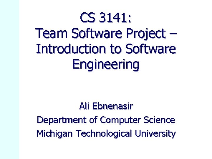 Cs41 Competence CS 3141 Team Software Project Introduction to Software