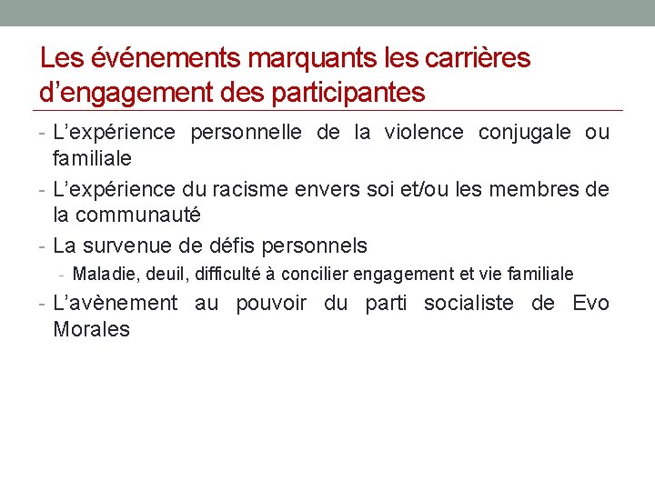 Les événements marquants les carrières d’engagement des participantes - L’expérience personnelle de la violence