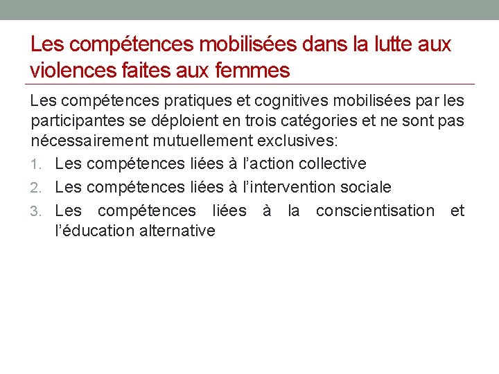 Les compétences mobilisées dans la lutte aux violences faites aux femmes Les compétences pratiques