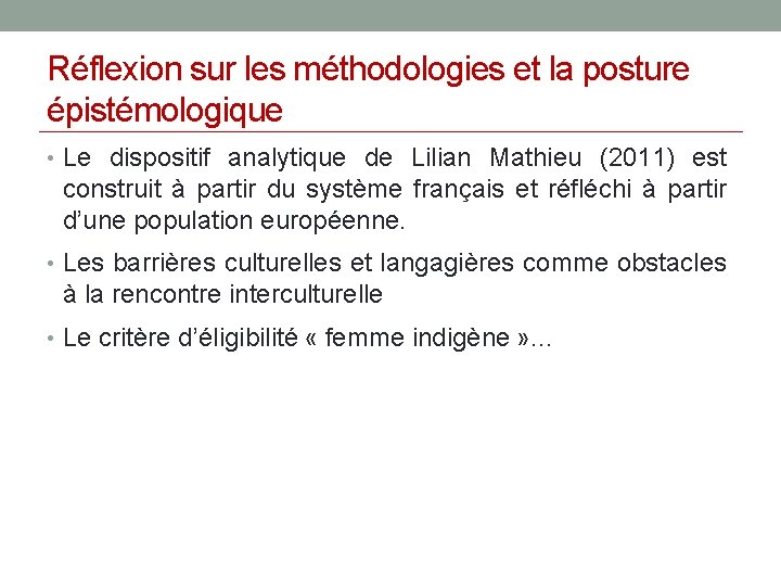 Réflexion sur les méthodologies et la posture épistémologique • Le dispositif analytique de Lilian