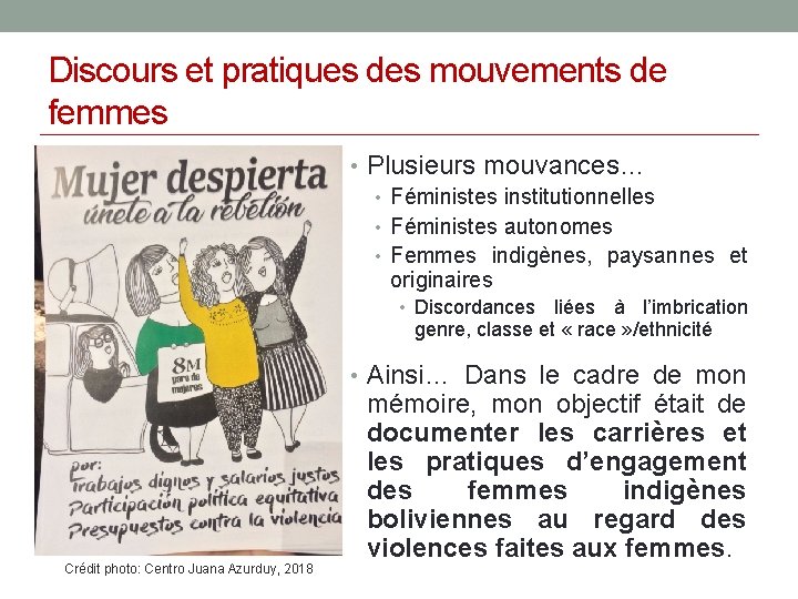 Discours et pratiques des mouvements de femmes • Plusieurs mouvances… • Féministes institutionnelles •