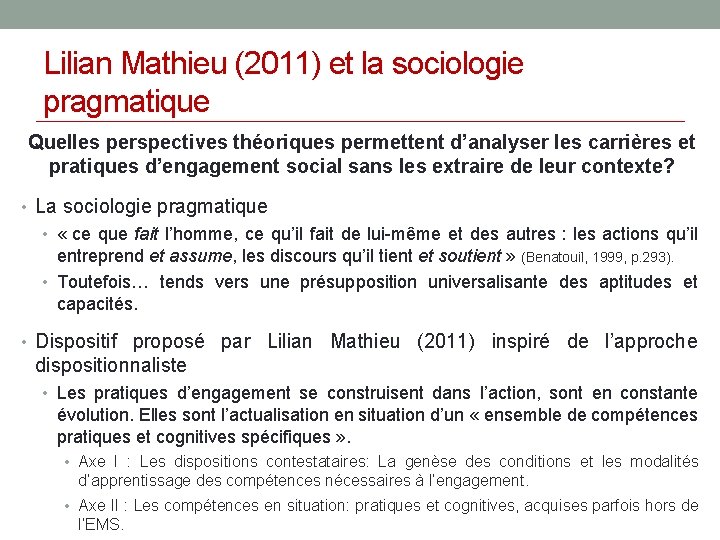 Lilian Mathieu (2011) et la sociologie pragmatique Quelles perspectives théoriques permettent d’analyser les carrières