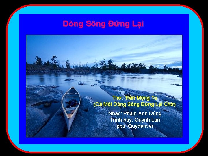 Dòng Sông Đứng Lại Thơ: Trần Mộng Tú (Cả Một Dòng Sông Đứng Lại