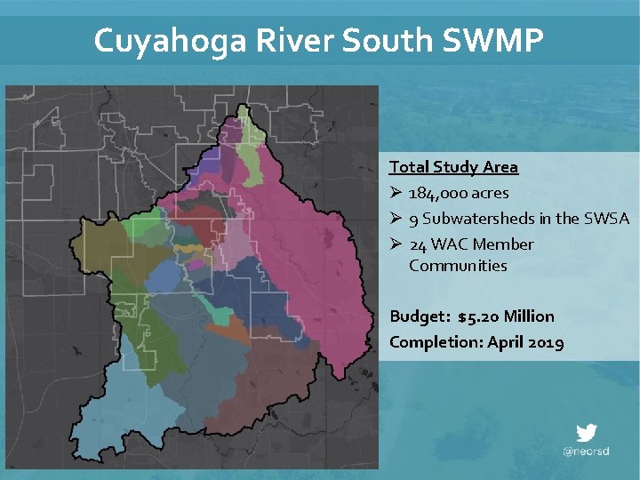 Cuyahoga River South SWMP Total Study Area Ø 184, 000 acres Ø 9 Subwatersheds