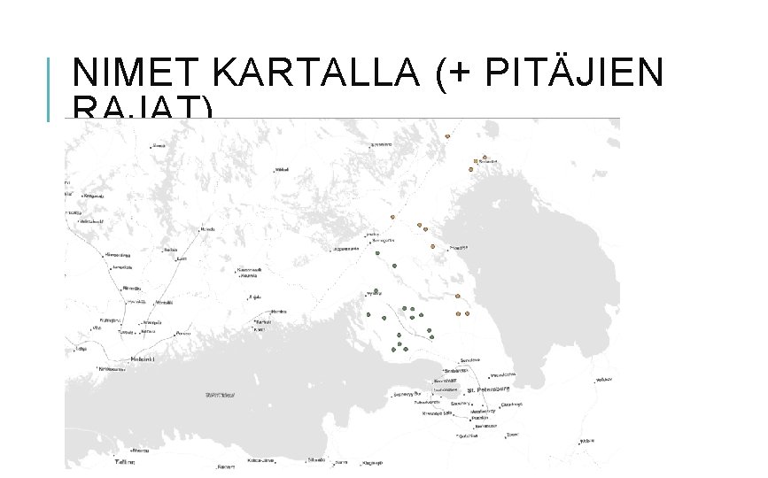 NIMET KARTALLA (+ PITÄJIEN RAJAT) 