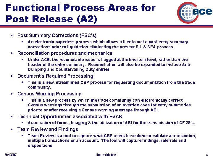 Functional Process Areas for Post Release (A 2) • Post Summary Corrections (PSC’s) •