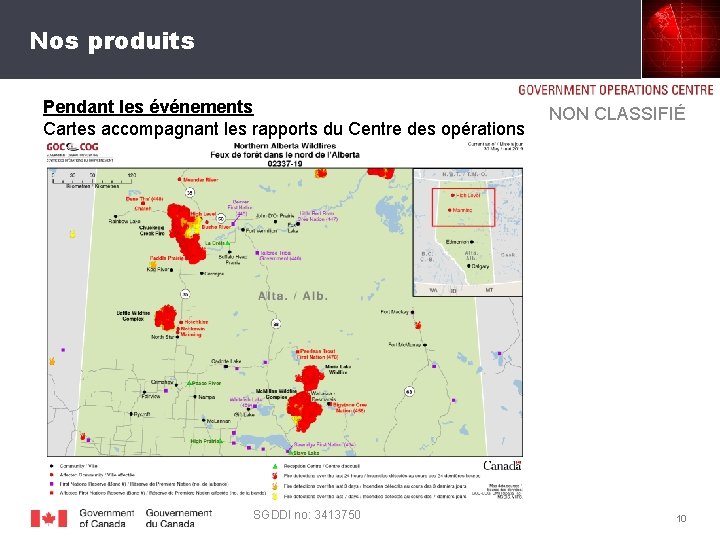 Nos produits Pendant les événements Cartes accompagnant les rapports du Centre des opérations SGDDI