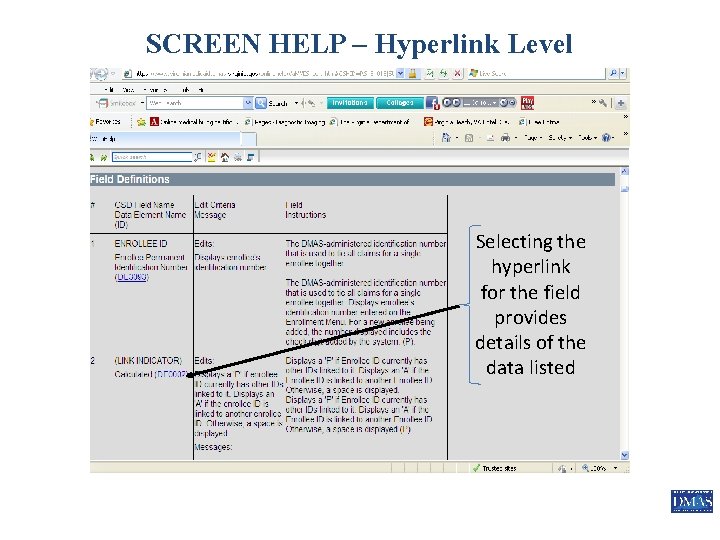 SCREEN HELP – Hyperlink Level • Selecting the • Presentation Title hyperlink for the