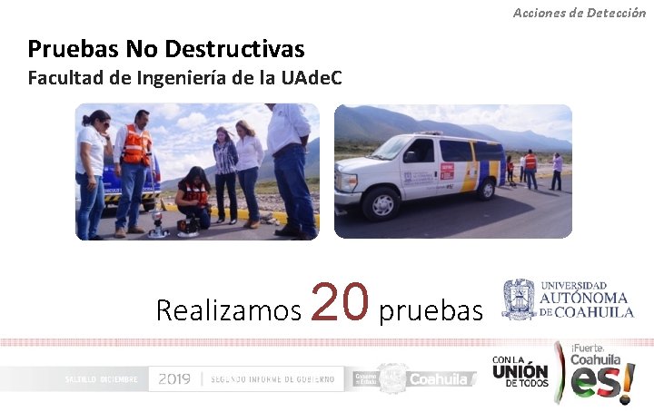 Acciones de Detección Pruebas No Destructivas Facultad de Ingeniería de la UAde. C Realizamos