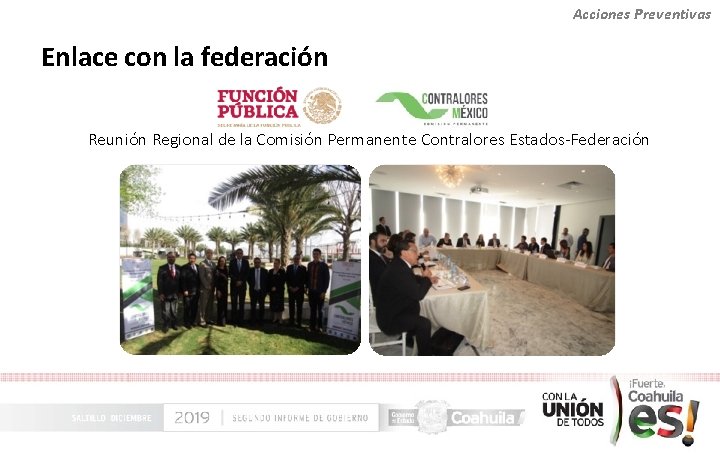 Acciones Preventivas Enlace con la federación Reunión Regional de la Comisión Permanente Contralores Estados-Federación
