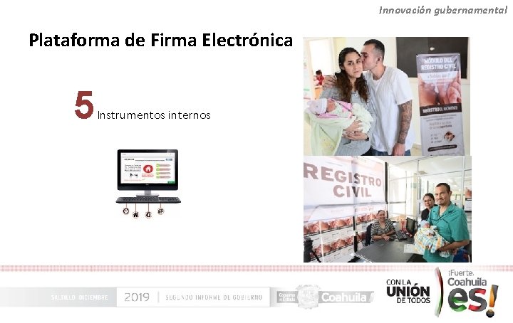 Innovación gubernamental Plataforma de Firma Electrónica 5 Instrumentos internos 