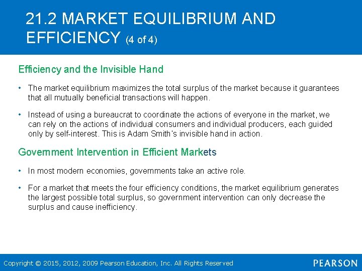 21. 2 MARKET EQUILIBRIUM AND EFFICIENCY (4 of 4) Efficiency and the Invisible Hand