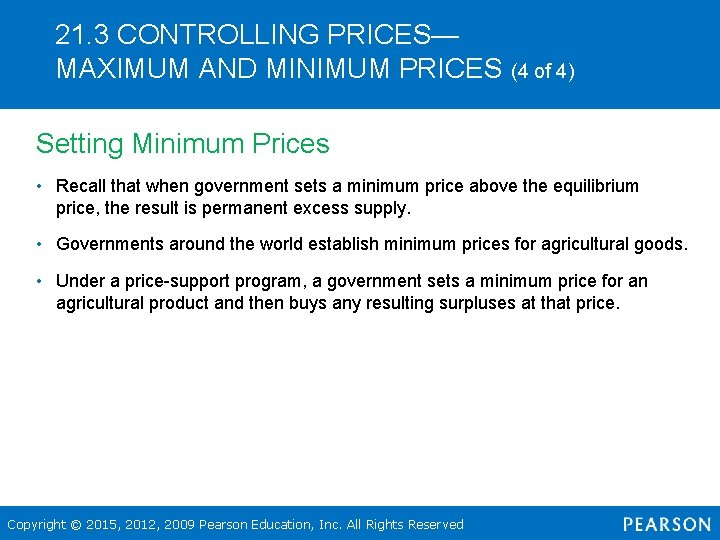 21. 3 CONTROLLING PRICES— MAXIMUM AND MINIMUM PRICES (4 of 4) Setting Minimum Prices