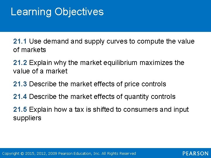 Learning Objectives • • • 21. 1 Use demand supply curves to compute the
