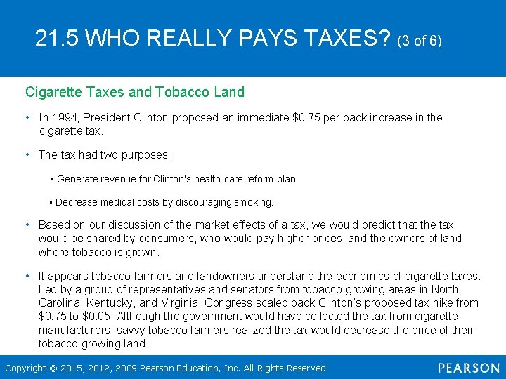 21. 5 WHO REALLY PAYS TAXES? (3 of 6) Cigarette Taxes and Tobacco Land