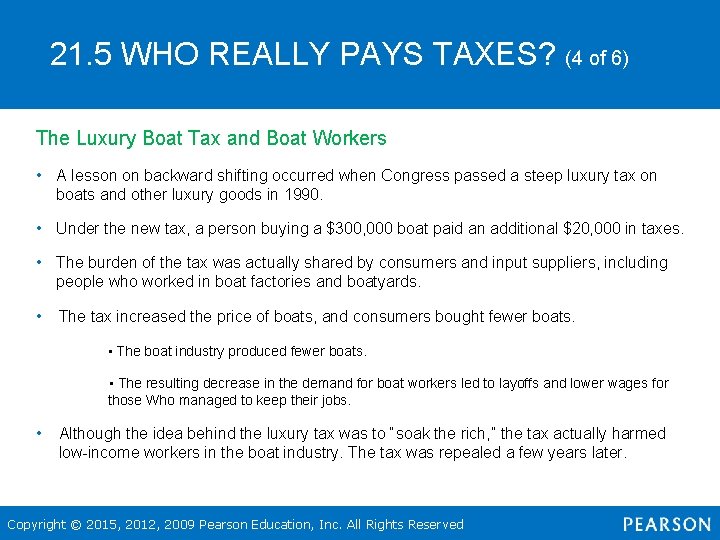 21. 5 WHO REALLY PAYS TAXES? (4 of 6) The Luxury Boat Tax and