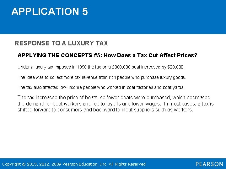 APPLICATION 5 RESPONSE TO A LUXURY TAX APPLYING THE CONCEPTS #5: How Does a