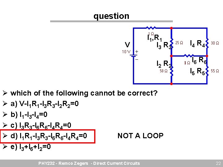 question V Ø Ø Ø I 1, R 1 I 3 R 3 I