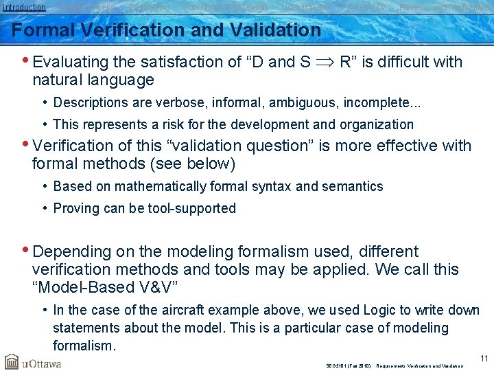 Introduction Simple Checks Prototyping Functional Test Design User Manual Formal V&V Reviews and Inspections