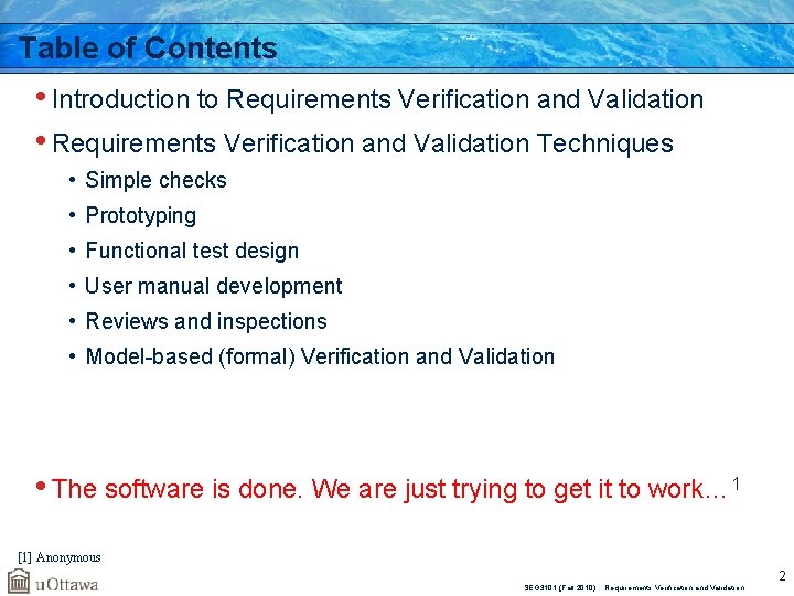 Table of Contents • Introduction to Requirements Verification and Validation • Requirements Verification and