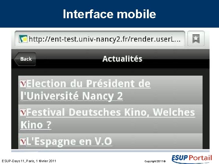 Interface mobile ESUP-Days 11, Paris, 1 février 2011 Copyright 2011 © 