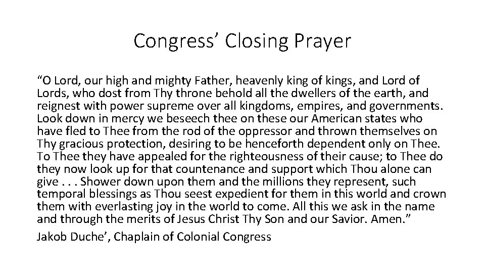Congress’ Closing Prayer “O Lord, our high and mighty Father, heavenly king of kings,