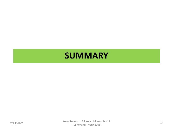 Appendix: The Binomial Coefficients SUMMARY 2/13/2022 Array Research: A Research Example V 11 (C) Appendix: The Binomial Coefficients SUMMARY 2/13/2022 Array Research: A Research Example V 11 (C)