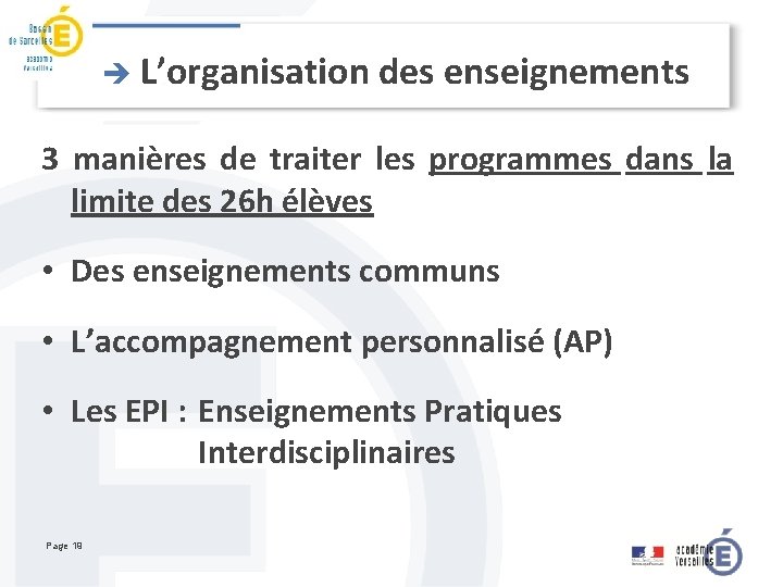 è L’organisation des enseignements 3 manières de traiter les programmes dans la limite des