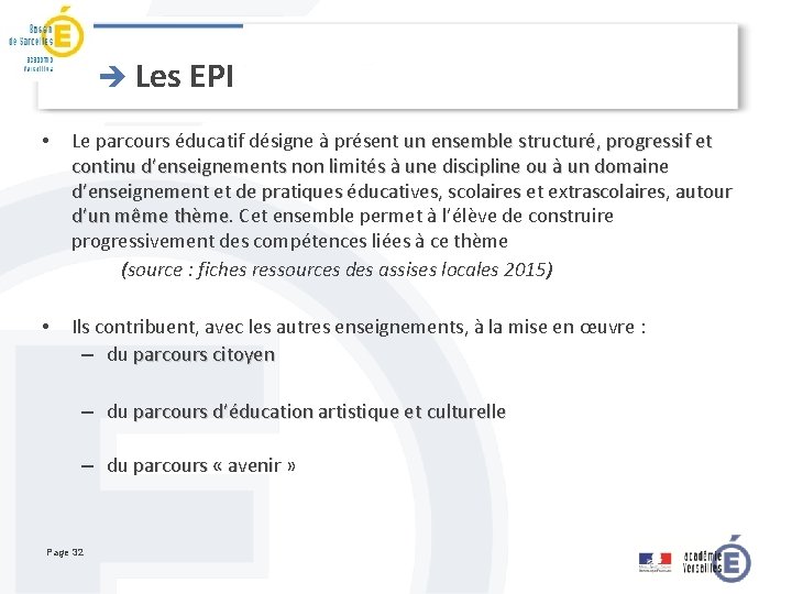 è Les EPI • Le parcours éducatif désigne a présent un ensemble structure ,