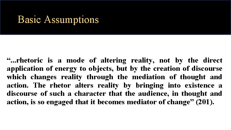 Reality v Rheality Bitzers The Rhetorical Situation Basic