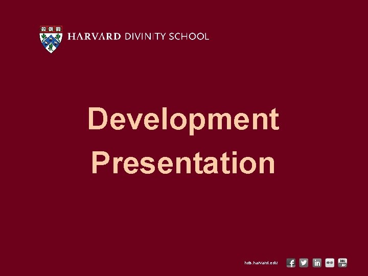 Development Presentation hds. harvard. edu 