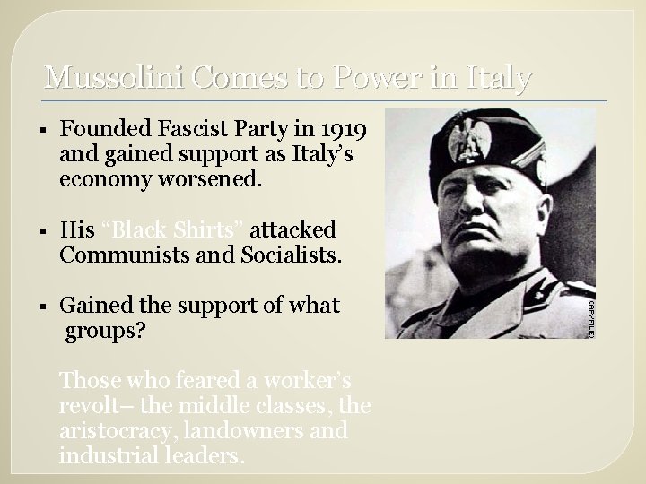 Mussolini Comes to Power in Italy § Founded Fascist Party in 1919 and gained