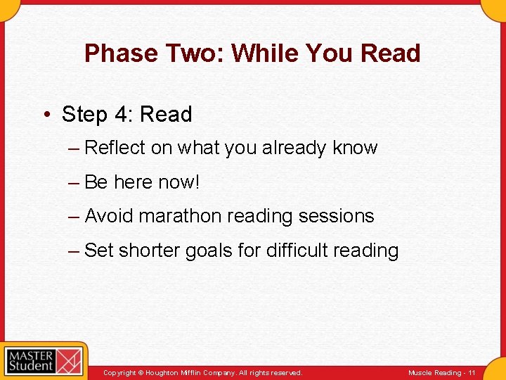 Phase Two: While You Read • Step 4: Read – Reflect on what you