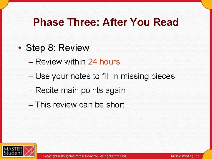 Phase Three: After You Read • Step 8: Review – Review within 24 hours