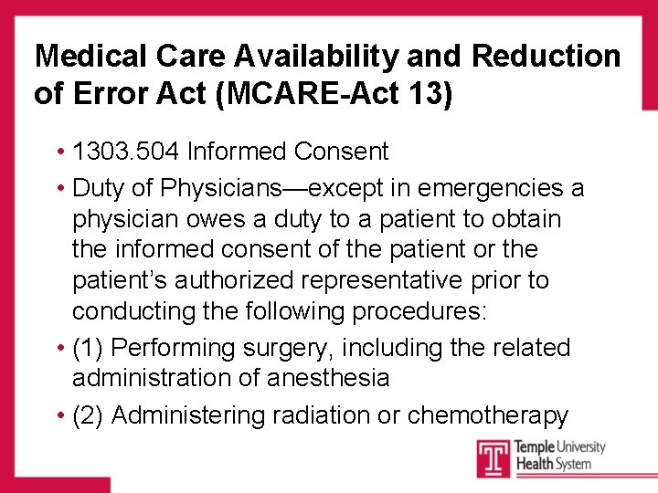Medical Care Availability and Reduction of Error Act (MCARE-Act 13) • 1303. 504 Informed