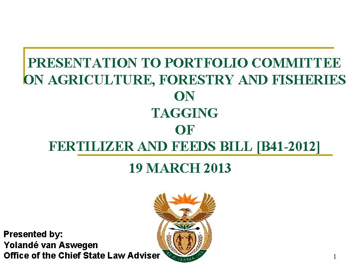 PRESENTATION TO PORTFOLIO COMMITTEE ON AGRICULTURE, FORESTRY AND FISHERIES ON TAGGING OF FERTILIZER AND