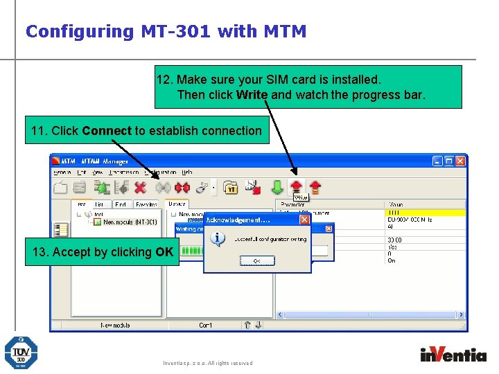 Configuring MT-301 with MTM 12. Make sure your SIM card is installed. Then click
