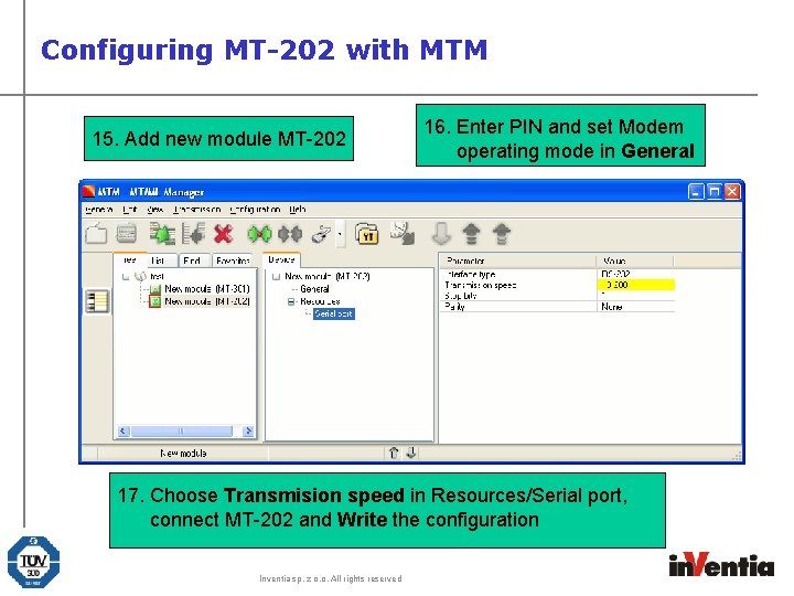 Configuring MT-202 with MTM 15. Add new module MT-202 16. Enter PIN and set